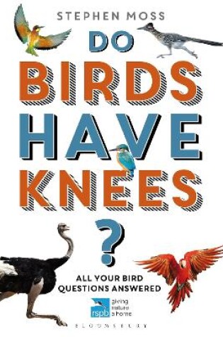 Cover of Do Birds Have Knees?