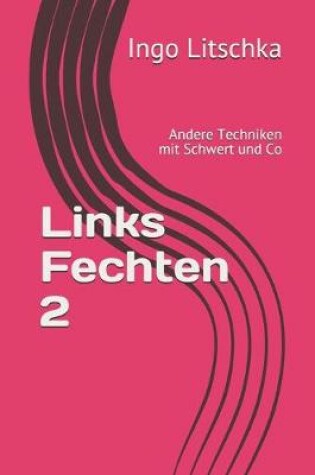 Cover of Links Fechten 2