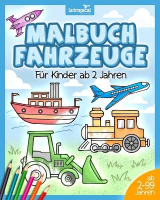 Book cover for Malbuch Fahrzeuge für Kinder ab 2 Jahren