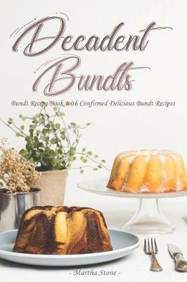 Book cover for Decadent Bundts