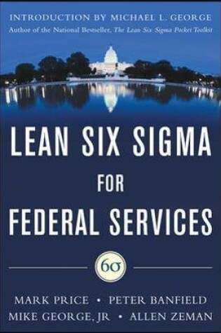 Cover of Lean Six Sigma for Federal Services