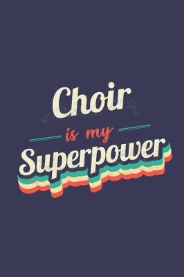 Book cover for Choir Is My Superpower