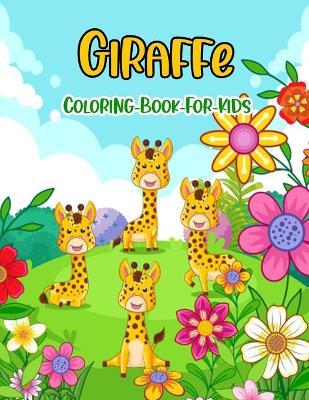 Cover of Giraffe Coloring Book For Kids