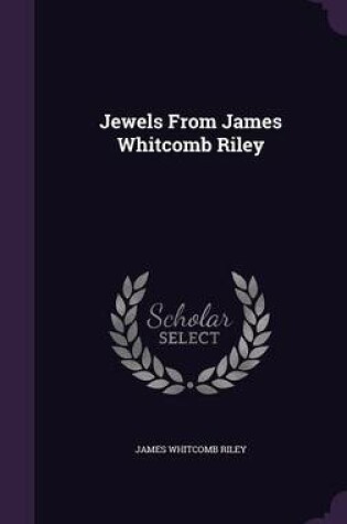 Cover of Jewels from James Whitcomb Riley