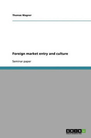 Cover of Foreign market entry and culture