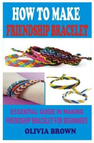 Cover of How to Make Friendship Bracelet