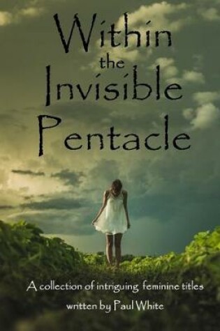 Cover of Within the Invisible Pentacle