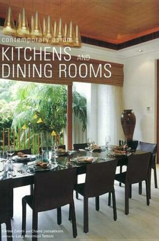 Cover of Contemporary Asian Kitchens and Dining Rooms