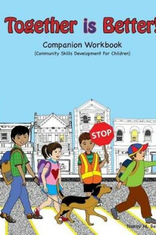 Cover of Together Is Better! Companion Workbook