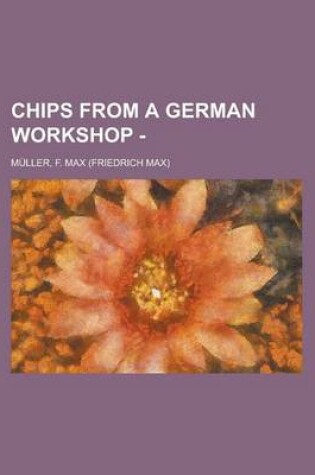 Cover of Chips from a German Workshop - Volume I