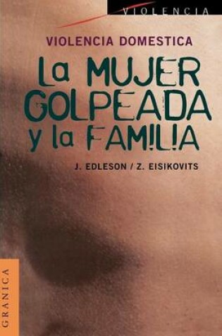 Cover of Violencia Domestica: La Mujer Golpeada y La Familia