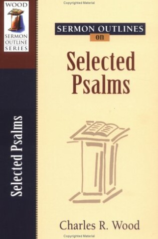 Cover of Sermon Outlines on Selected Psalms