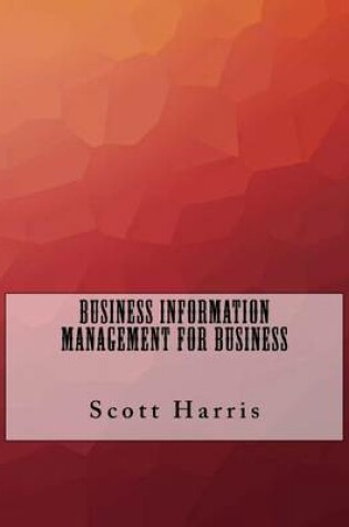 Cover of Business Information Management for Business