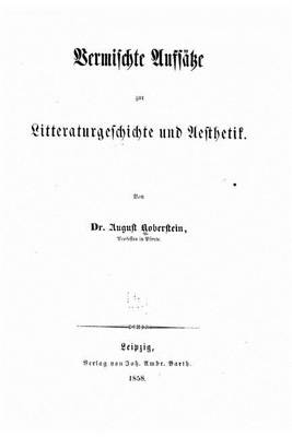 Book cover for Vermischte Aufsatze zur Litteraturgeschichte und Aesthetik