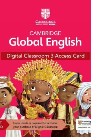 Cover of Cambridge Global English Digital Classroom 3 Access Card (1 Year Site Licence)