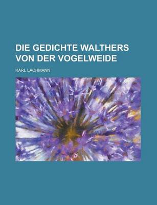 Book cover for Die Gedichte Walthers Von Der Vogelweide