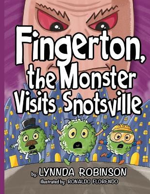 Book cover for Fingerton, the Monster Visits Snotsville