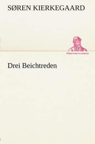 Cover of Drei Beichtreden