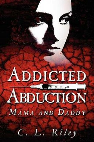 Cover of Addicted Abduction