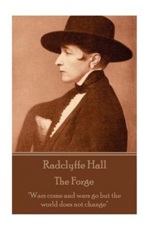 Cover of Radclyffe Hall - The Forge