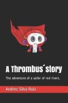 Book cover for A Thrombusstory