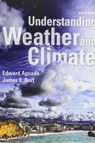 Cover of Understanding Weather and Climate; Modified Mastering Meteorology with Pearson Etext -- Valuepack Access Card -- For Understanding Weather and Climate