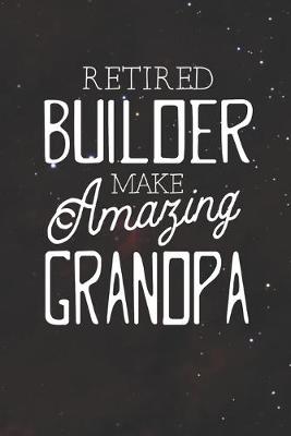 Book cover for Retired Builder Make Amazing Grandpa