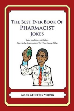 Cover of The Best Ever Book of Pharmacist Jokes