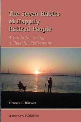 Book cover for The Seven Habits of Happily Retired People