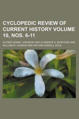 Cover of Cyclopedic Review of Current History Volume 10, Nos. 6-11