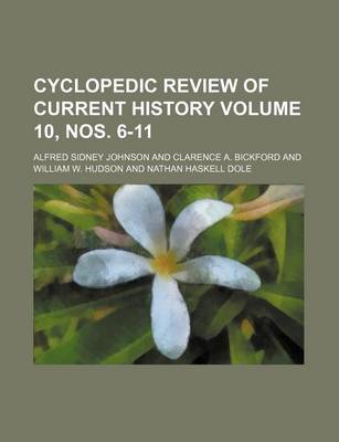 Book cover for Cyclopedic Review of Current History Volume 10, Nos. 6-11