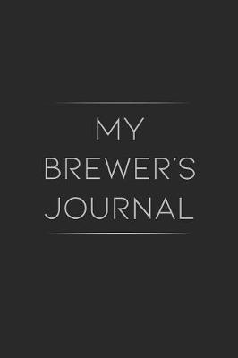 Book cover for My Brewer's Journal