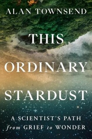 Cover of This Ordinary Stardust