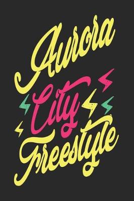 Book cover for Aurora City Freestyle