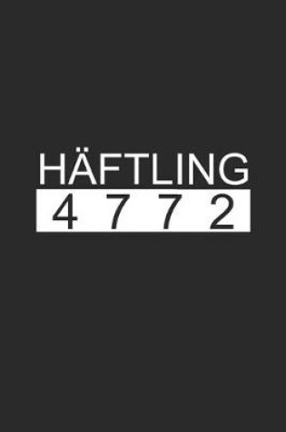 Cover of Haftling 4772