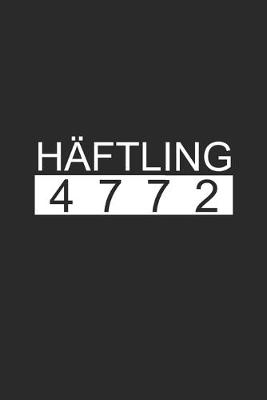 Book cover for Haftling 4772