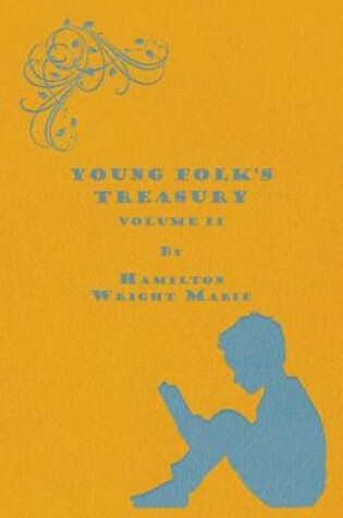Cover of Young Folk's Treasury Volume II - In 12 Volumes