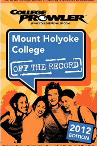 Cover of Mount Holyoke College 2012