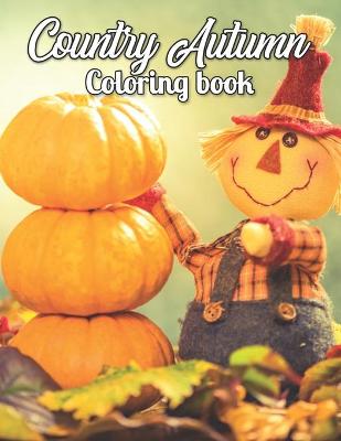 Book cover for Country Autumn Coloring Book