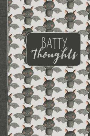 Cover of Batty Thoughts