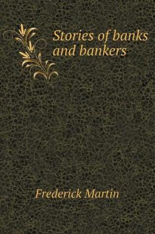 Cover of Stories of banks and bankers