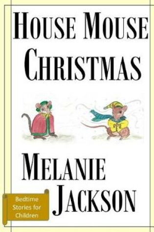 Cover of House Mouse Christmas