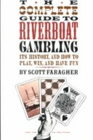 Cover of The Complete Guide to Riverboat Gambling