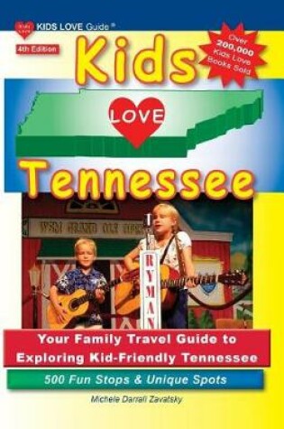 Cover of Kids Love Tennessee, 4th Edition