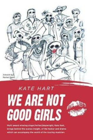 Cover of We Are Not Good Girls