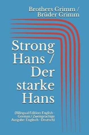 Cover of Strong Hans / Der starke Hans (Bilingual Edition