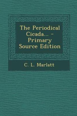 Cover of The Periodical Cicada... - Primary Source Edition