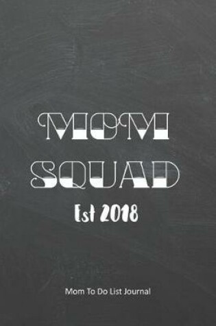 Cover of Mom Squad Est 2018