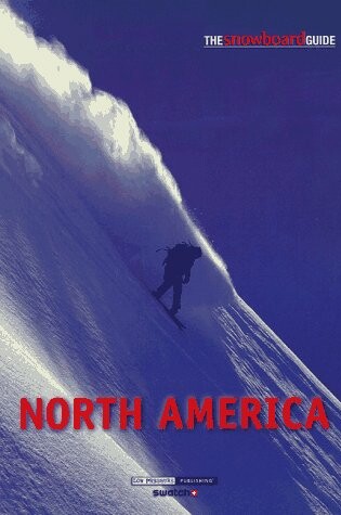 Cover of The Snowboard Guide North America