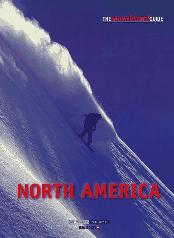 Cover of The Snowboard Guide North America